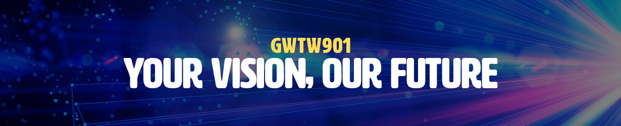 Your Vision, Our Future (GWTW901)